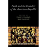 Faith and the Founders of the American Republic