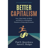 Better Capitalism: Jesus, Adam Smith, Ayn Rand, and MLK Jr. on Moving from Plantation to Partnership Economics