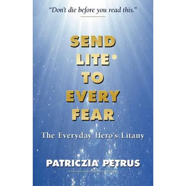Send Lite To Every Fear