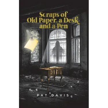 Scraps of Old Paper, a Desk and a Pen