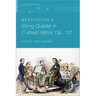Beethoven's String Quartet in C-Sharp Minor, Op. 131