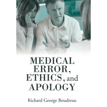 Medical Error, Ethics, and Apology