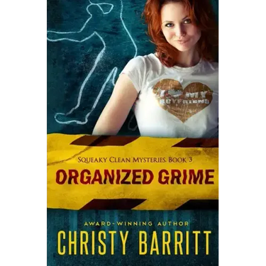 Organized Grime: Squeaky Clean Mysteries, Book 3
