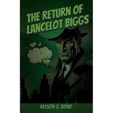 The Return of Lancelot Biggs