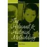 The Holocaust and Historical Methodology