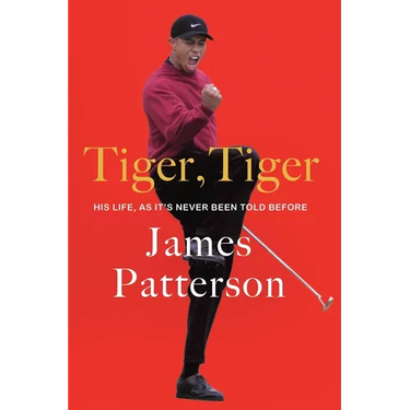 Tiger, Tiger: His Life, as It's Never Been Told Before