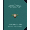 The Oriental Caravan a Revelation of the Soul and Mind of Asia