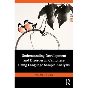 Understanding Development and Disorder in Cantonese Using Language Sample Analysis