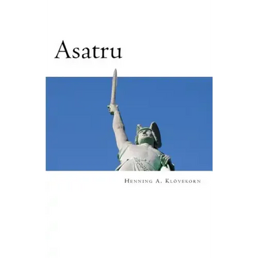 Asatru: The Great Nordic Indigenous Religion of Europe