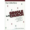 Single in the Church: New Ways to Minister with 52% of God's People