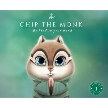 Chip the Monk: Be Kind to Your Mind