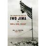 The Forgotten Unit of Iwo Jima: 386th ASG, USAAF