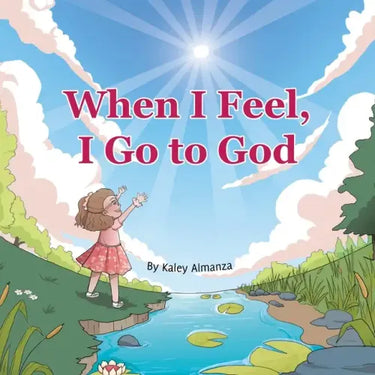 When I Feel, I Go to God