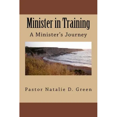 Minister in Training: A Minister's Journey