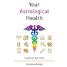 Your Astrological Health