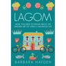 Lagom: What You Need to Know About the Swedish Art of Living a Balanced Life