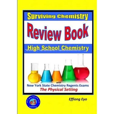 Surviving Chemistry Review Book: High School Chemistry: 2015 Revision - with NYS Chemistry Regents Exams: The Physical Setting