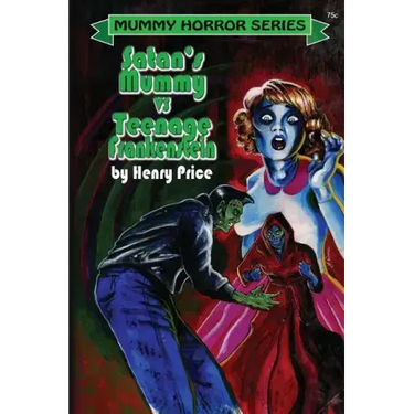 Satan's Mummy vs Teenage Frankenstein