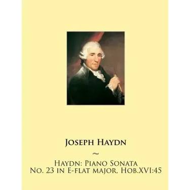 Haydn: Piano Sonata No. 23 in E-flat major, Hob.XVI:45