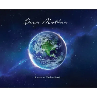 Letters To Mother Earth