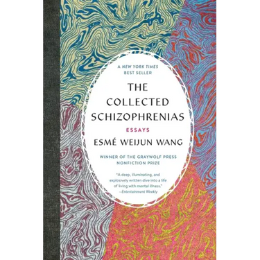 The Collected Schizophrenias: Essays
