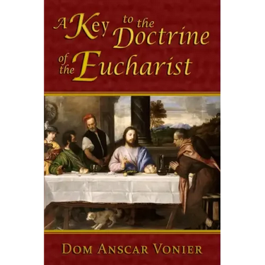 A Key to the Doctrine of the Eucharist