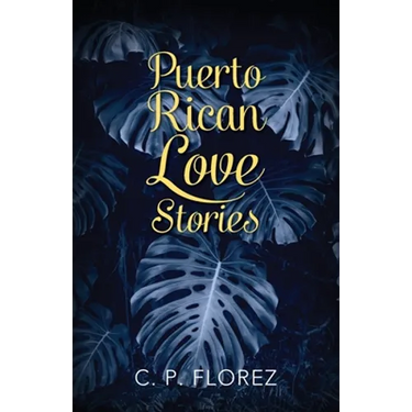Puerto Rican Love Stories