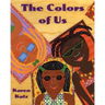 The Colors of Us