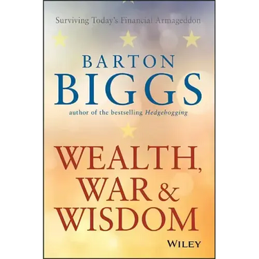 Wealth, War and Wisdom