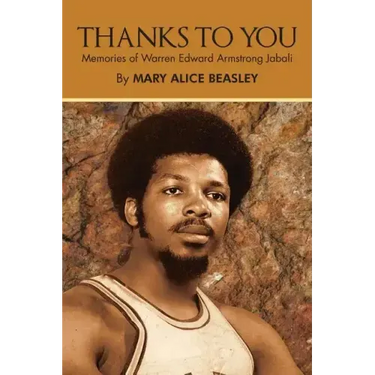 Thanks to You: Memories of Warren Edward Armstrong Jabali