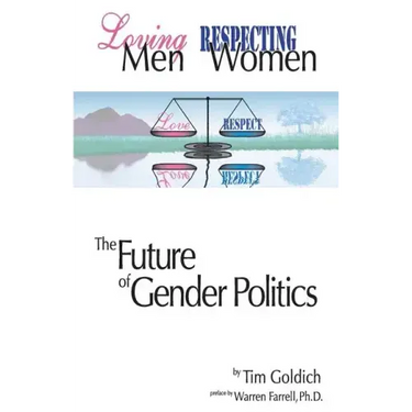 Loving Men, Respecting Women: The Future of Gender Politics