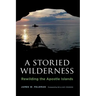 A Storied Wilderness: Rewilding the Apostle Islands