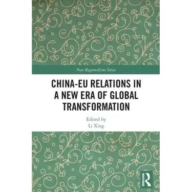 China-Eu Relations in a New Era of Global Transformation