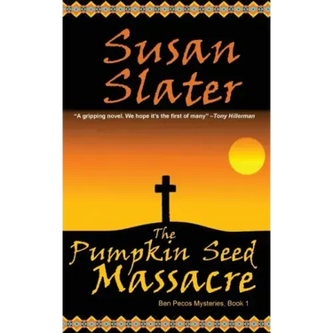 The Pumpkin Seed Massacre: Ben Pecos Mysteries, Book 1