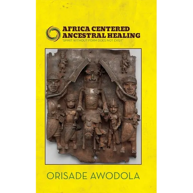 Africa Centered Ancestral Healing