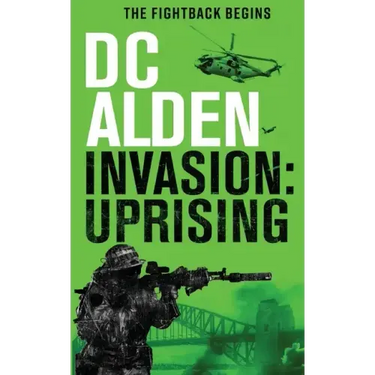Invasion Uprising: A Military Action Technothriller