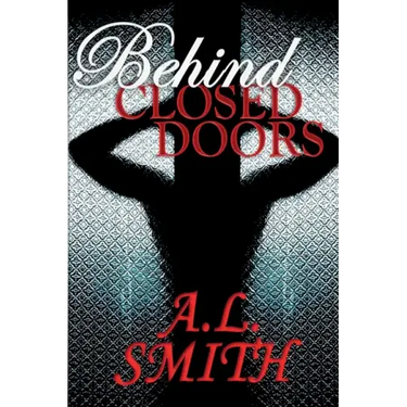 Behind Closed Doors