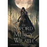 The Sword of Mercy and Wrath