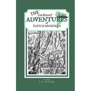 The Curious Adventures of Fletch Highfield
