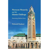 Moroccan Monarchy and the Islamist Challenge: Maintaining Makhzen Power