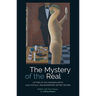 The Mystery of the Real: Letters of the Canadian Artist Alex Colville and Biographer Jeffrey Meyers