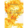 Who Is the Holy Spirit?: A Walk with the Apostles