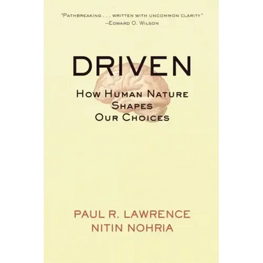 Driven: How Human Nature Shapes Our Choices
