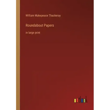 Roundabout Papers: in large print