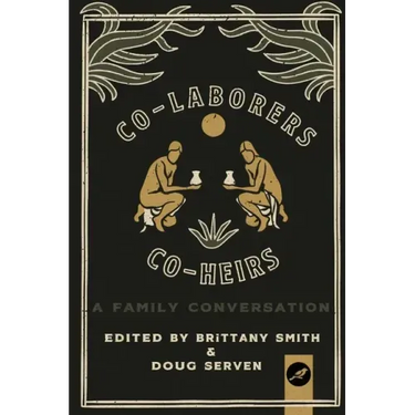 Co-Laborers, Co-Heirs: A Family Conversation