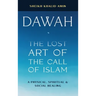 Dawah the Lost Art of the Call of Islam