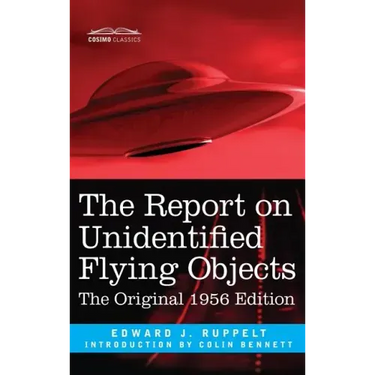The Report on Unidentified Flying Objects: The Original 1956 Edition