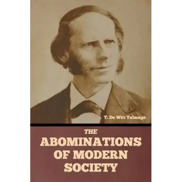 The Abominations of Modern Society