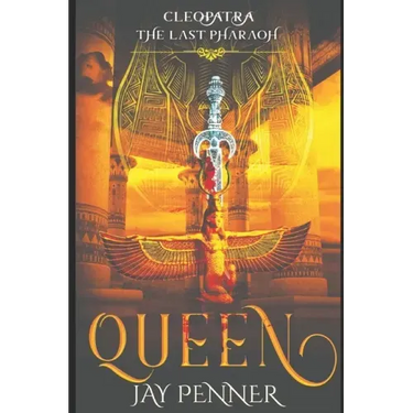 The Last Pharaoh - Book II - Queen