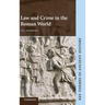 Law and Crime in the Roman World